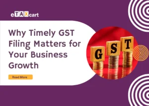 Why Timely GST Filing Matters for Your Business Growth banner